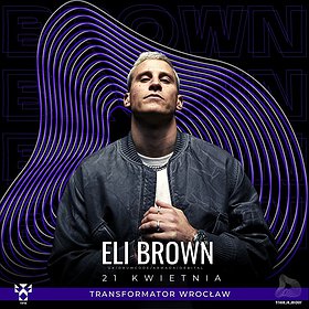 electronic: Eli Brown @ Transformator by THR.R.ROW