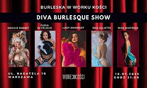 Diva Burlesque Show w Worku Kości