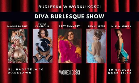 Diva Burlesque Show w Worku Kości