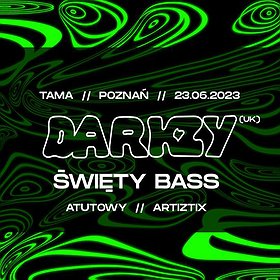 Elektronika : ŚWIĘTY BASS feat. DARKZY (UK) | TAMA, POZNAŃ