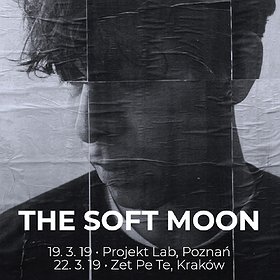 Koncerty: The Soft Moon - Kraków