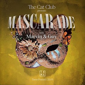 Elektronika: The Cat Club pres. Mascarade with Marvin & Guy | Tama