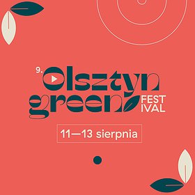 Festiwale: OLSZTYN GREEN FESTIVAL