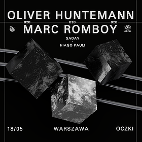 Oliver Huntemann b2b Marc Romboy / Warszawa / Oczki