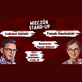 Stand-up: Stand-up GORLICE / Machnicki, Wolski, Ambicki / 22.02.2023, Gorlice