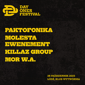 DAY ONES FESTIVAL: PAKTOFONIKA, MOLESTA I INNI Łódź