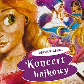 Koncert bajkowy - Teatru Piasku