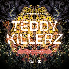 Clubbing : Neuroshock: Teddy Killerz | 8. Urodziny Breaky Vibes