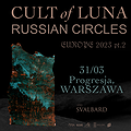 Hard Rock / Metal: CULT OF LUNA | RUSSIAN CIRCLES | WARSZAWA, Warszawa