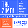 Inne: TRŁ ZIMA! | Targi Rzeczy Ładnych | 10-11.12 Warszawa EXPO XXI, Warszawa