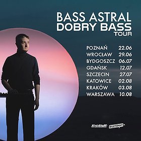 ZMIANA MIEJSCA | BASS ASTRAL - DOBRY BASS TOUR | WROCŁAW