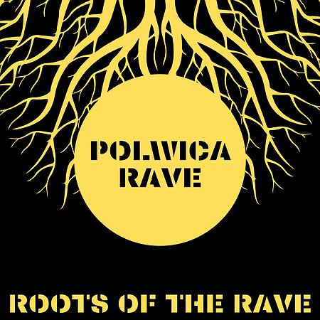 Polwica Rave - Roots of the Rave