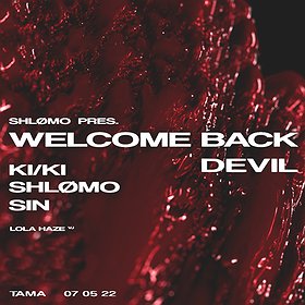 Elektronika: Shlomo pres. Welcome Back Devil: KI/KI | Tama