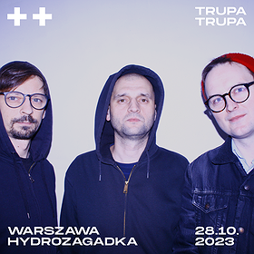 Trupa Trupa | Warszawa