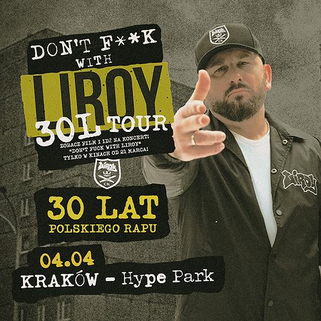 LIROY 30L - 30 LAT POLSKIEGO RAPU | Kraków