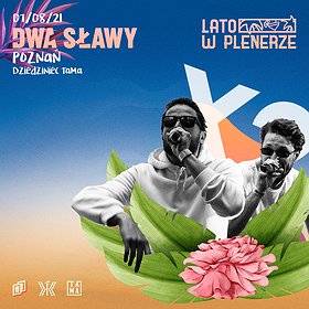 Hip Hop / Reggae: Lato w Plenerze | Dwa Sławy | Poznań