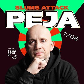 PEJA/SLUMS ATTACK | POZNAŃ
