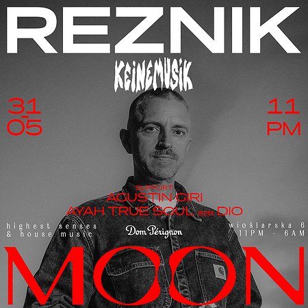 MOON PRESENTS: REZNIK / KEINEMUSIK