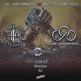Clubbing : FRONT LINE ASSEMBLY + DIE KRUPPS + TENSION CONTROL | Wrocław