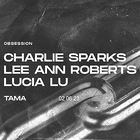 Elektronika : Obsession: Charlie Sparks | Lee Ann Roberts | Lucia Lu