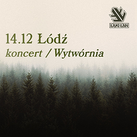 Pop / Rock: Łąki Łan - Łódź - 14.12