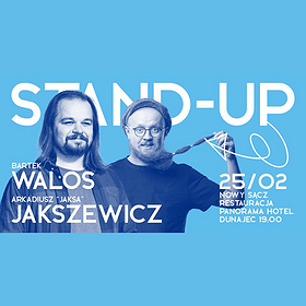 Stand-up: Nowy Sącz / Stand-up / Arkadiusz "Jaksa" Jakszewicz i Bartek Walos / 25.02.2023 | ODWOŁANE