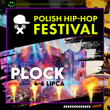 Bilety na Polish Hip-Hop Festival - X Edycja