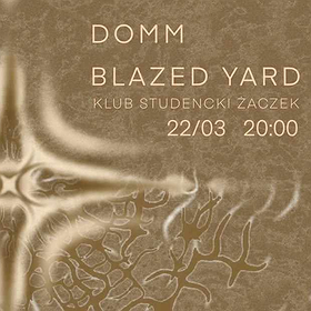 DOMM & BLAZED YARD