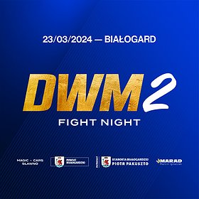 DWM FIGHT NIGHT 2