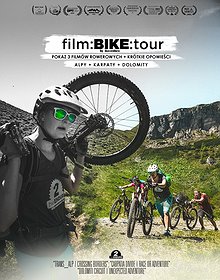 Film : BIKE : tour | Pokaz 3 filmów rowerowych + krótkie opowieści | Alpy + Karpaty + Dolomity