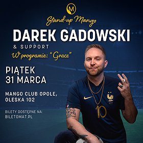 Stand-up: DAREK GADOWSKI | STAND-UP | MANGO OPOLE