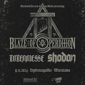 BLAZE OF PERDITION / TOTENMESSE / SHODAN - Warszawa, Hydrozagadka