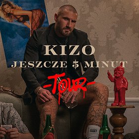 Hip Hop / Reggae: KIZO "JESZCZE 5 MINUT TOUR" | ZABRZE