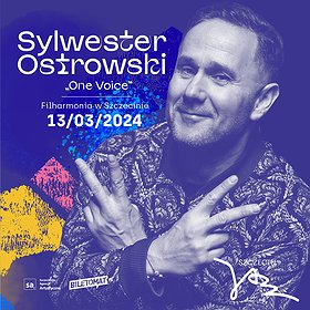Sylwester Ostrowski „One Voice”  | Szczecin