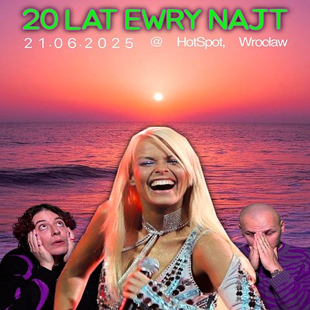 20 LAT EWRY NAJT | Wrocław