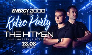 THE HITMEN - RETRO PARTY 23.08 - ENERGY 2000 KATOWICE [18+]