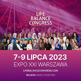 Targi, warsztaty i konferencje: Life Balance Congress
