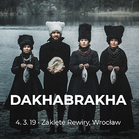Koncerty:  DakhaBrakha - Wrocław