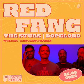 Hard Rock / Metal: RED FANG + THE STUBS, DOPELORD | Lato w Plenerze 2022