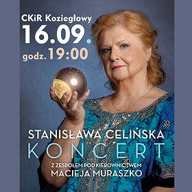 Stanisława Celińska - Koncert z zespołem pod kierownictwem Macieja Muraszko