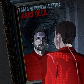 Muzyka klubowa: Tama w odbiciu Luzztra / Gary Beck