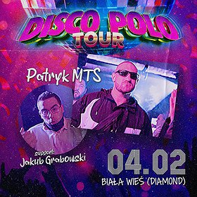 Disco Polo Tour | Klub Diamond Biała Wieś