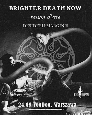 Brighter Death Now+Desiderii Marginis+Raison d'Etre | Warszawa