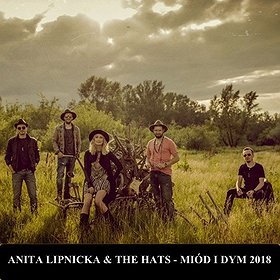 Concerts: ANITA LIPNICKA & THE HATS - MIÓD I DYM 2018