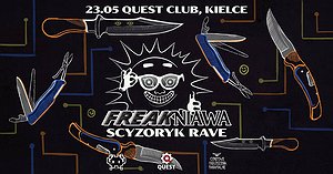 FREAKNIAWA: SCYZORYK RAVE (23.05 KIELCE)