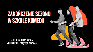 Zakończenie Sezonu w Szkole Komedii