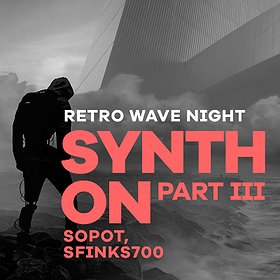 Muzyka klubowa: Synth On Part III - Sopot