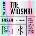 Targi, warsztaty i konferencje: TRŁ WIOSNA! | Targi Rzeczy Ładnych | 1-2.04 Warszawa EXPO XXI, Warszawa