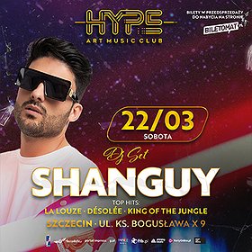 SHANGUY w HYPE Art Music Club