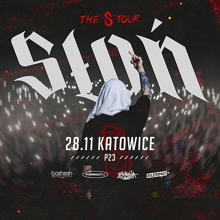 SŁOŃ | KATOWICE | THE S TOUR